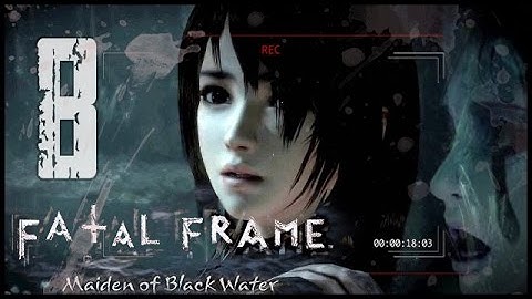 Fatal Frame 5: Maiden of Black Water (WiiU) Walkthrough Part 8 (w/ Commentary) Chapter 6 Part 2