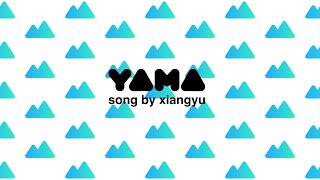 【新・山の曲】「Y△M△」MV(Mountain Video) / xiangyu