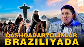 Avaz Oxun - Qashqadaryoliklar Braziliyada