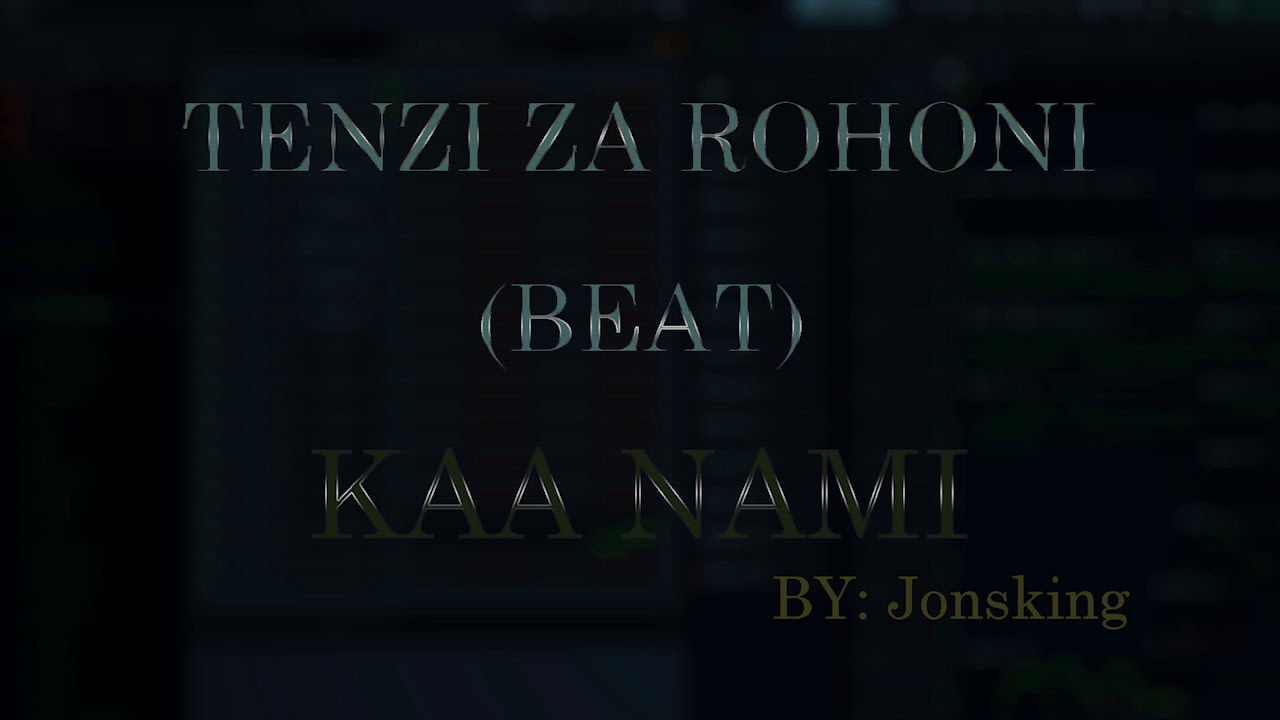 Tenzi za rohoni beat KAA NAMI by Jonsking