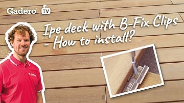 Installing an Ipe deck with B Fix clips