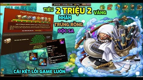 GAME VHT TIÊU 2 TRIỆU 2 VÀNG NHẬN THẦN THẠCH MA CÔNG ĐỘC SA TRỨNG RỒNG & CÁI KẾT LỖI GAME LUÔN :)))
