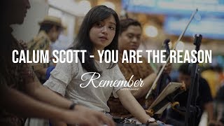 Calum Scott - You Are The Reason cover Remember Entertainment chords