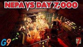 7 Days To Die - NEPA VS Day 7,000 Horde