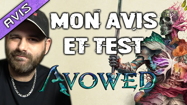 L’échec annoncé d’Obsidian ? Mon avis et test AVOWED 🔥