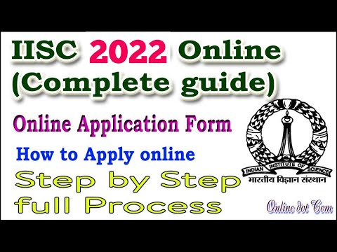 IISC 2022-23 ONLINE APPLICATION | HOW TO APPLY FOR IISC 2022 STEP BY STEP | IISC 2022 APPLY ONLINE |