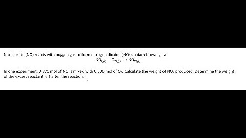 Stoichiometry Help: Nitric oxide (NO) reacts with oxygen gas to form nitrogen dioxide (NO2)