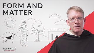 Form and Matter (Aquinas 101)