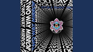 You Say So - Two Way Mirror