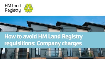 How to avoid HM Land Registry requisitions: Company charges