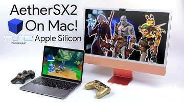 PS2 Emulation on Apple Silicon Just Got A Lot Better! AetherSX2 On ARM-Based MACS!