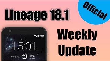 Lineage Weekly 18.1 || Android 11 || Official