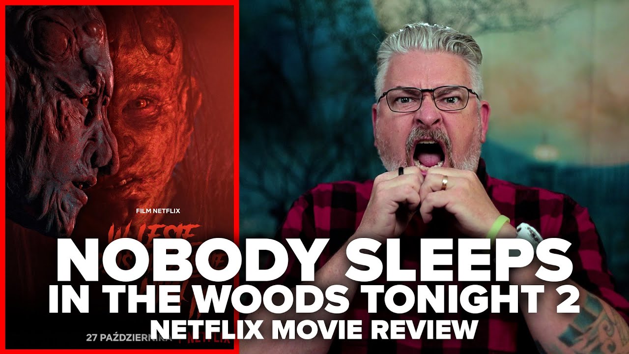 Nobody Sleeps in the Woods Tonight 2 Netflix Movie Review