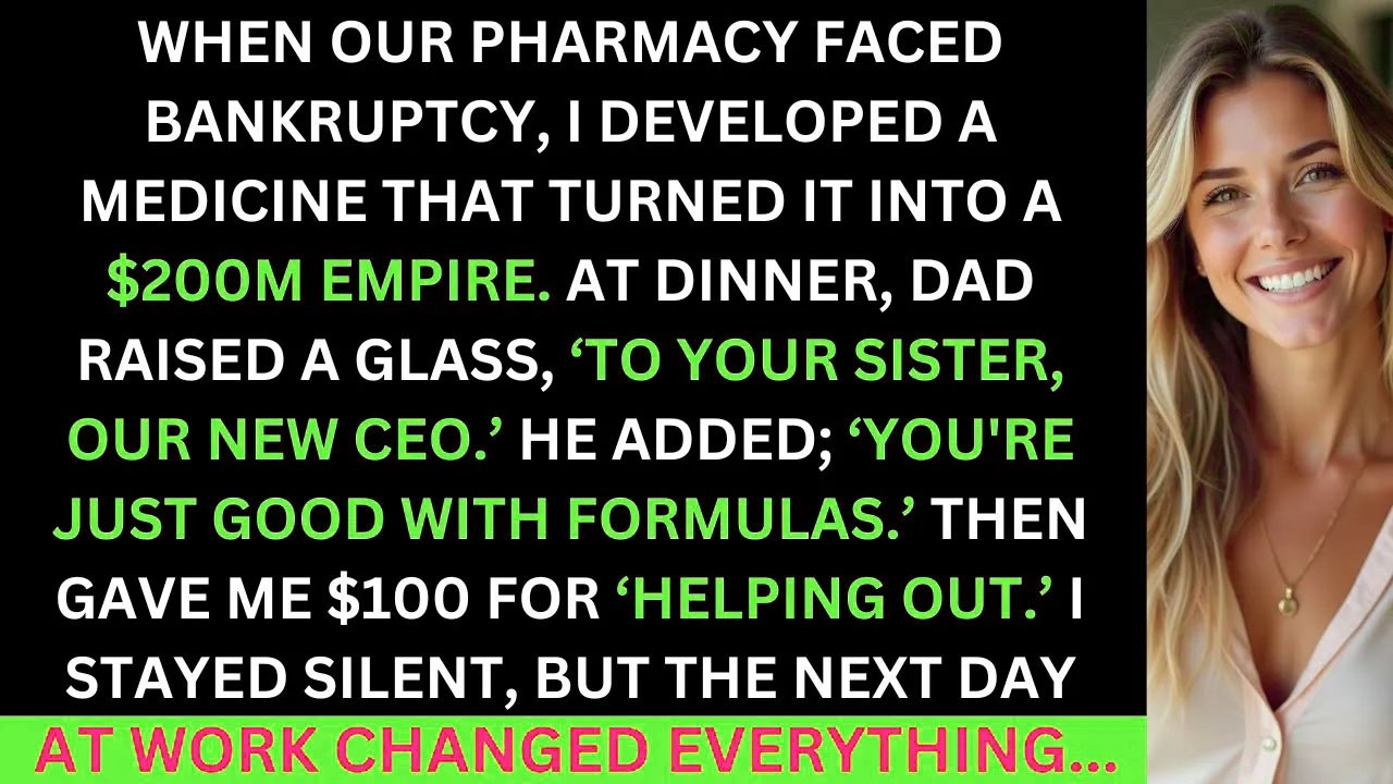 I Developed A Medicine That Saved Our Pharmacy, But Only Got $100 While My Sister Became The CEO...