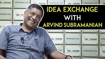 “All Economies At All Points In Time Have Challenges”. Arvind Subramanian At Idea Exchange