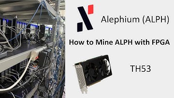 How to mine Alephium (ALPH) with TH53 FPGA