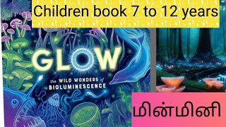 Glow: The wild wonders of bioluminescence l Book summary in Tamil l Children book age 7  to 12