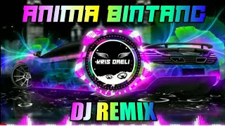 DJ REMIX ANIMA BINTANG