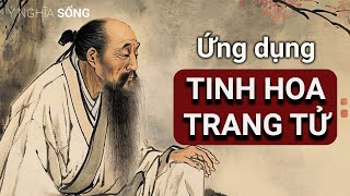 Ứng dụng Tinh Hoa Trang Tử vào đời sống