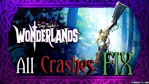 Tiny Tina’s Wonderlands Crashing on PC [Fixed]