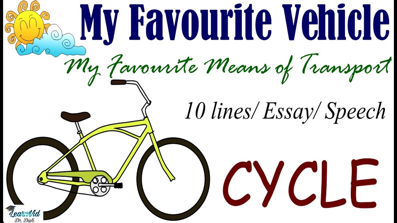 my favourite vehicle essay for class 1