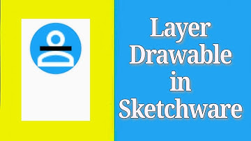 LayerDrawable in Sketchware