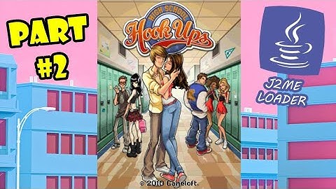High School Hook Ups - PART 2 | J2ME Emulator