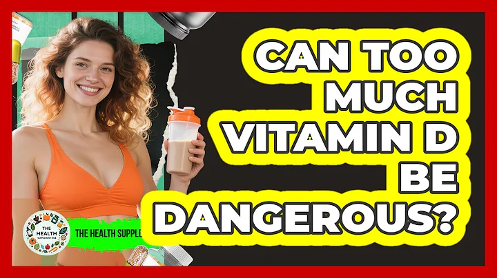 Can Too Much Vitamin D Be Dangerous? - The Health Supplement Hub