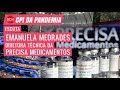 CPI escuta Emanuela Medrades, da Precisa Medicamentos