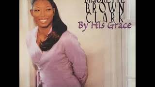 Watch Maurette Brown Clark By His Grace video