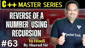 #63 Reverse of a Number Using Recursion in C++ | Write a program reverse of a Number Using Recursion