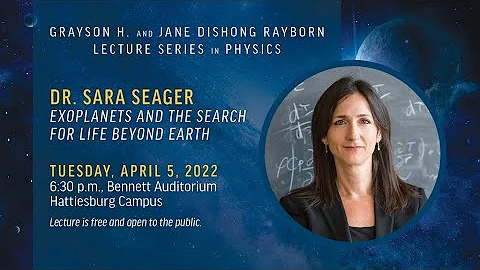Rayborn Lecture Series in Physics: Dr. Sara Seager