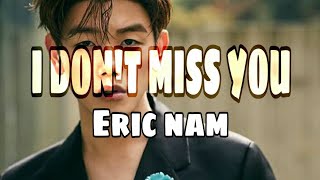 Eric Nam- I don't Miss You (lyric video)