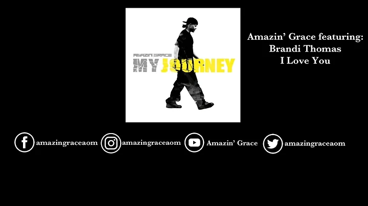 Amazin' Grace | I Love You featuring Brandi Thomas
