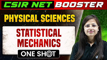 CSIR NET Dec 2023 : Physical Sciences - Statistical Mechanics PYQs and Important Topics