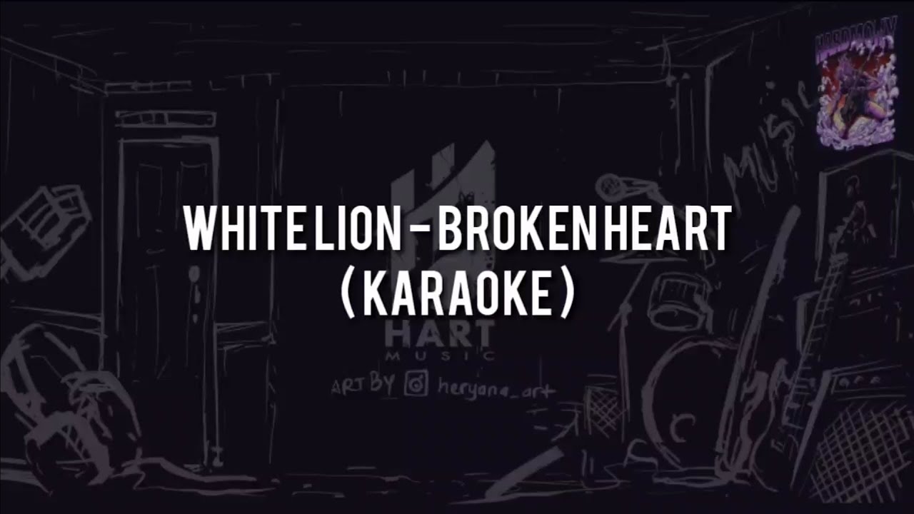 White Lion - Broken Heart(KARAOKE) Chord+Lyric