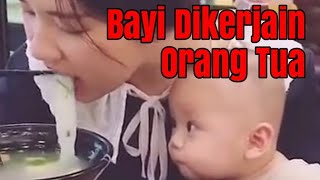 BAYI DIKERJAIN ORANG TUA, LUCU BANGET