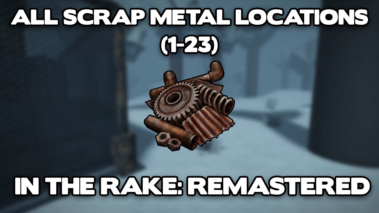 All Scrap Metal Locations In THE RAKE: REMASTERED (1-23) 