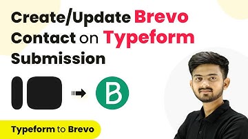 How to Create or Update Brevo Contact on Typeform Submission | Brevo to Typeform