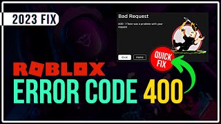 FIX Roblox Error Code 400 | Roblox Bad Request 400 | There Was A Problem With Your Request