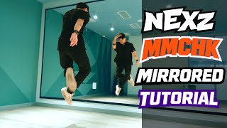 Step by Step NEXZ (넥스지) “Mmchk” Dance Tutorial Mirrored (Chorus)