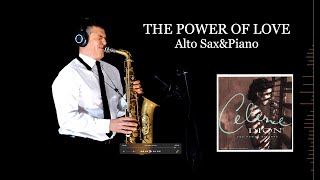 THE POWER OF LOVE - Celine Dion - Alto Sax&Piano - Free score