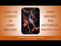 Pray the chaplet of saint michael the archangel