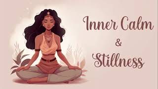 A Guided Journey to Inner Calm & Stillness (guided meditation)