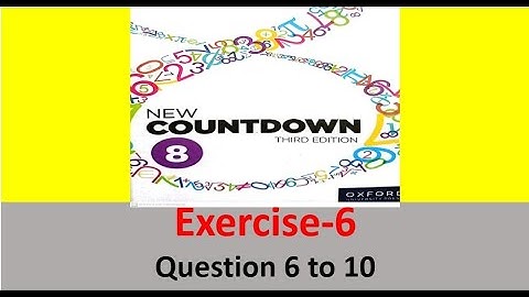 Class 8 Math Exercise 6 Question 6 to 10 || New countdown third edition unit 6 ||Oxford class 8 math