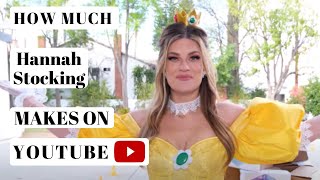 Full How much Hannah Stocking makes on Youtube - YT Money Business Model News