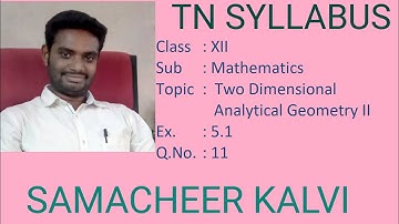 Ex 5.1 - Q.No 11 - 12th Mathematics - Two Dimensional Analytical Geometry II