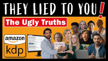 The UGLY Truths About Amazon KDP For Beginners : 6 Years of Self-Publishing Experience on Amazon