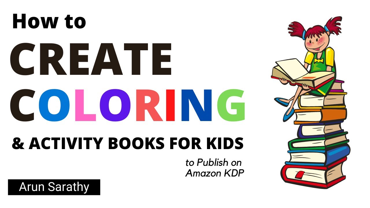 How To Create Coloring &Amp; Activity Books For Kids To Sell On Amazon Kdp