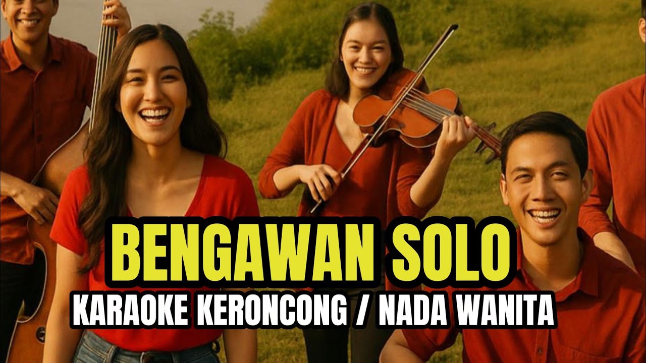 BENGAWAN SOLO KARAOKE KERONCONG NADA WANITA / NADA DASAR G